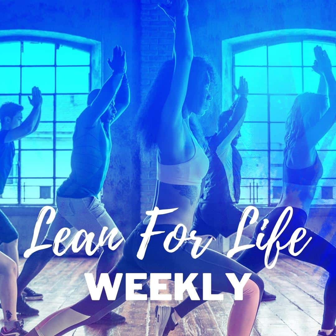 Lean for Life - Weekly Guidance